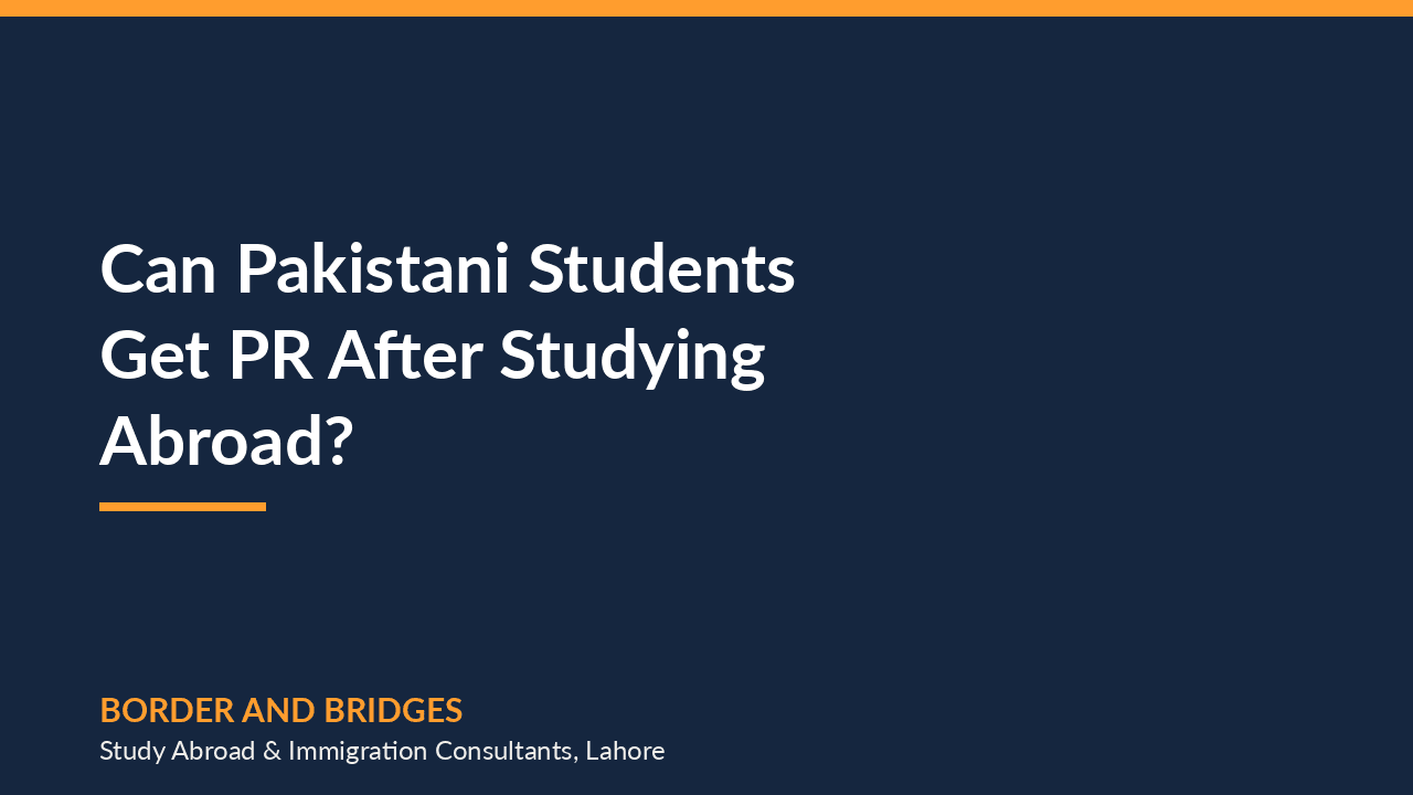 Can Pakistani Students Get PR After Studying Abroad? Best Countries (2026)