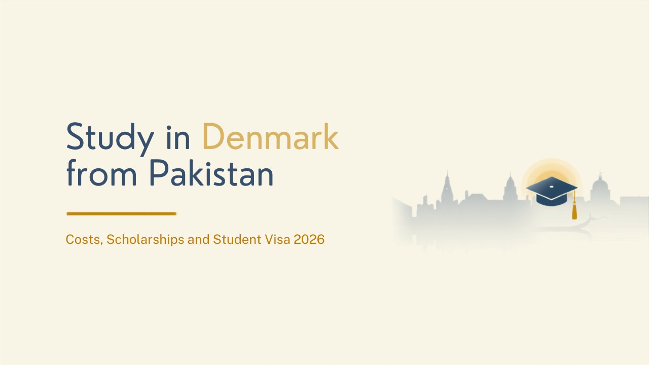 Study in Denmark from Pakistan: costs, scholarships and student visa 2026 guide cover