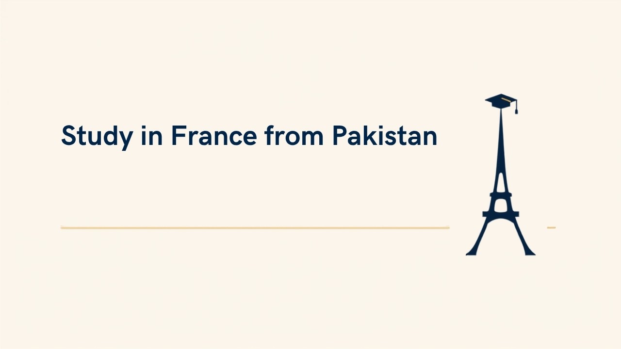 Study in France from Pakistan: costs, Campus France and visa