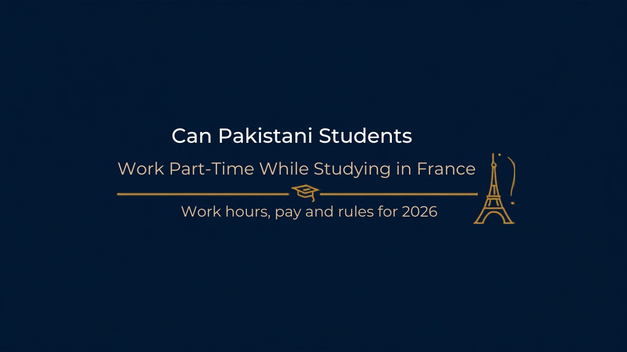 Can Pakistani students work part-time while studying in France?