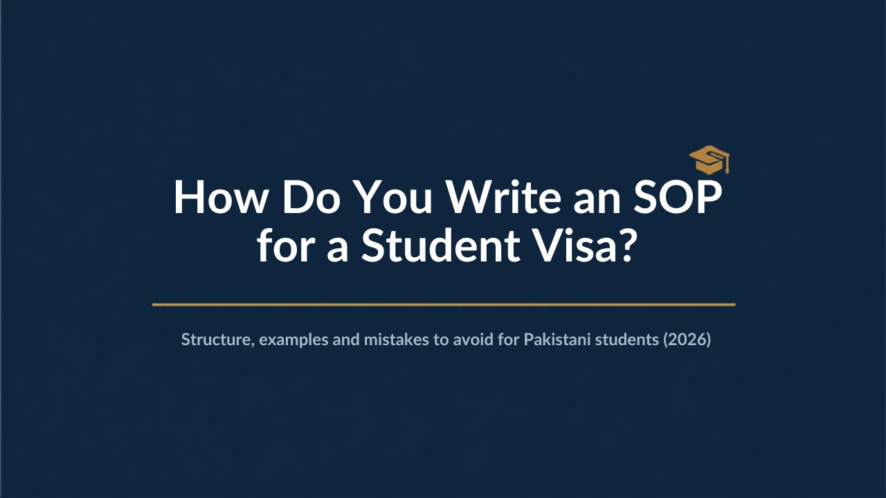How do you write an SOP for a student visa from Pakistan?