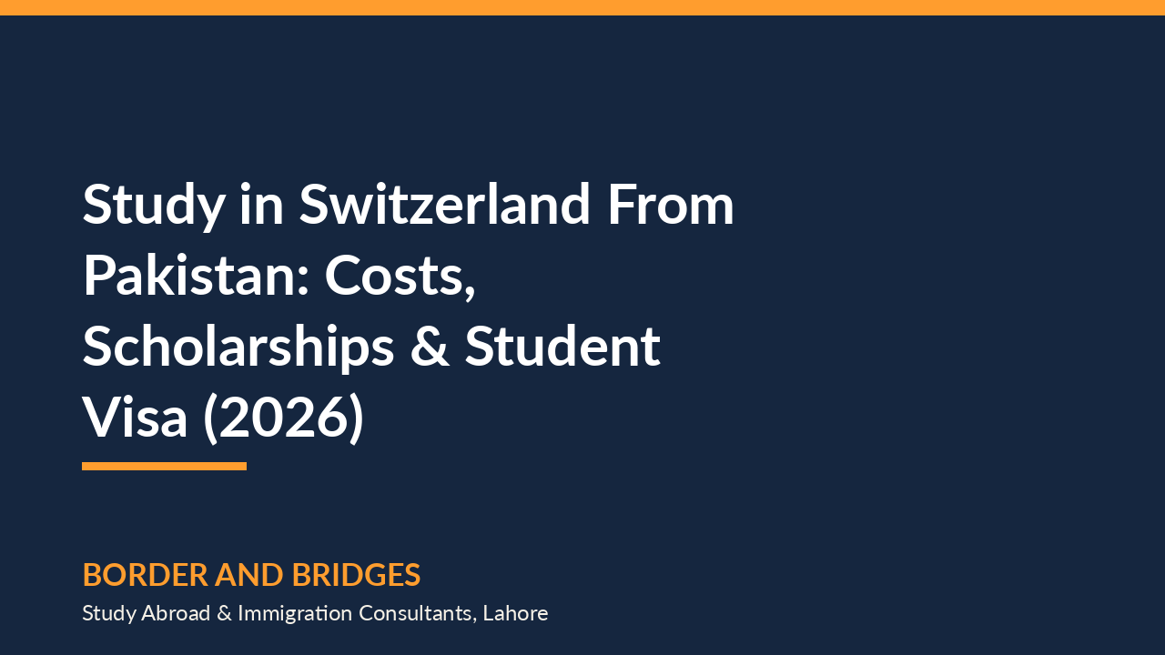 Study in Switzerland From Pakistan: Costs, Scholarships and Student Visa (2026)