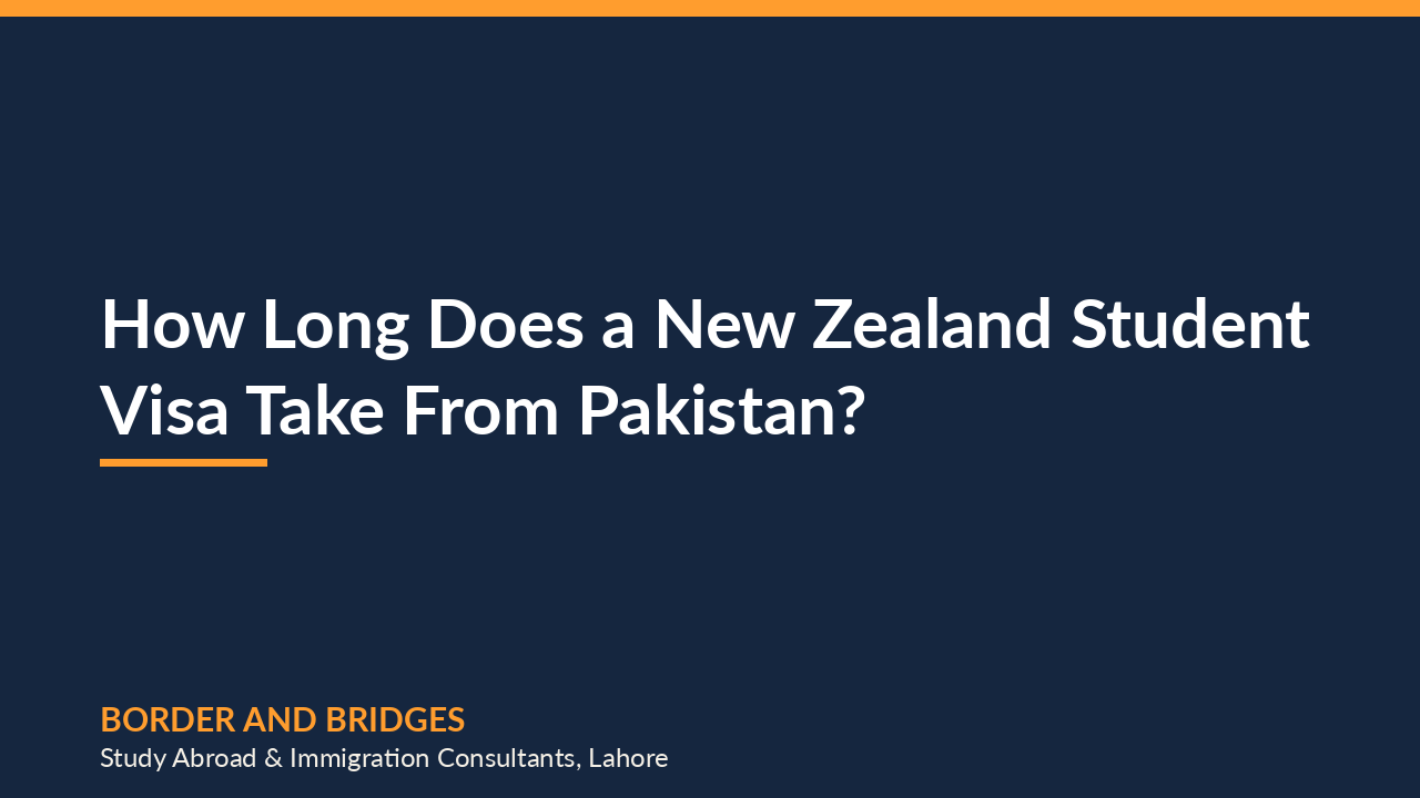 How Long Does a New Zealand Student Visa Take From Pakistan? (2026)