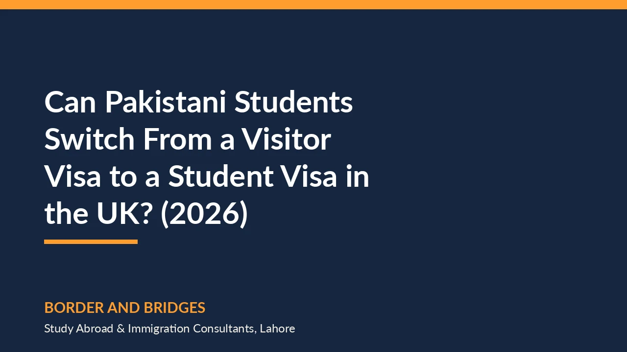 Why Pakistani students cannot switch from a UK Visitor visa to a Student visa in 2026
