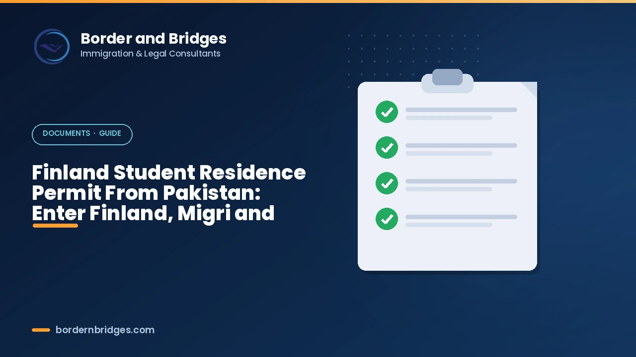 Guide to the Finland student residence permit from Pakistan through Enter Finland and Migri in 2026