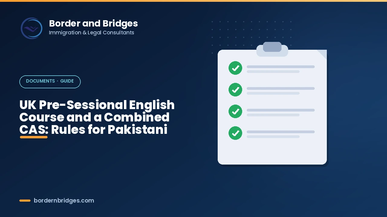 UK pre-sessional English course and combined CAS rules for Pakistani students