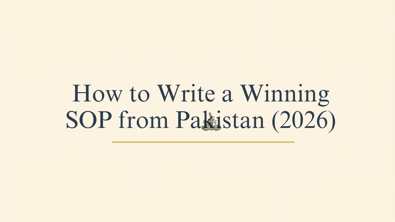 How Do You Write a Winning SOP for Studying Abroad from Pakistan? (2026 ...